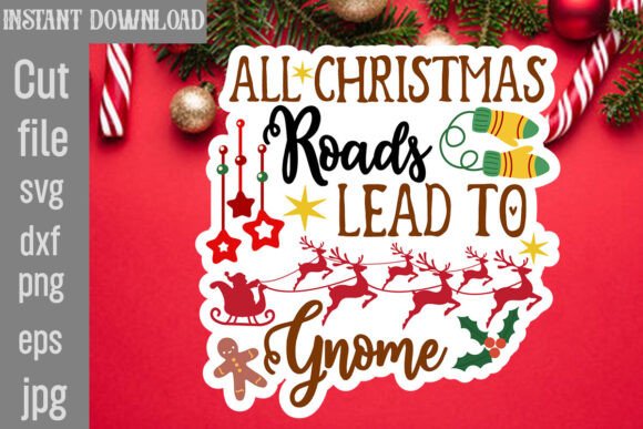 All Christmas Roads Lead to Gnome SVG: Graphics for Crafts