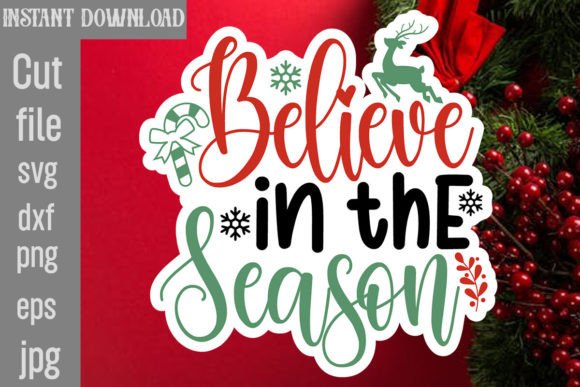 Believe in the Season SVG Cut File: Graphics for Crafts & Branding