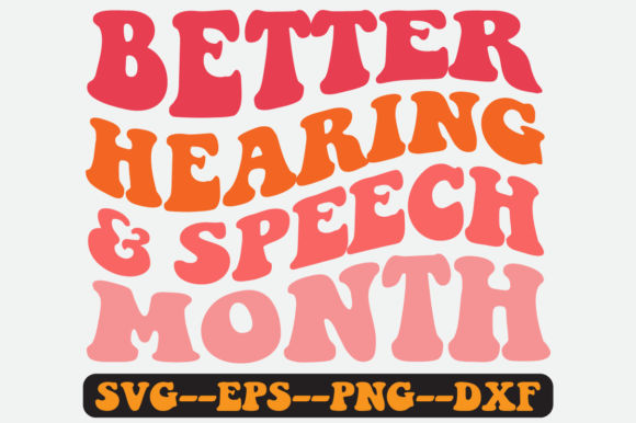 Better Hearing Quote Retro SVG Graphics for Crafts