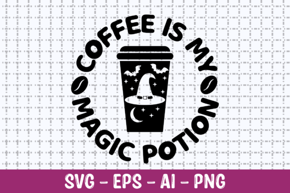 Coffee is My Magic Potion Halloween SVG Graphics