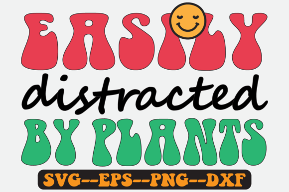 Easily Distracted by Plants Retro SVG: Graphics for Crafts-Driven Brands