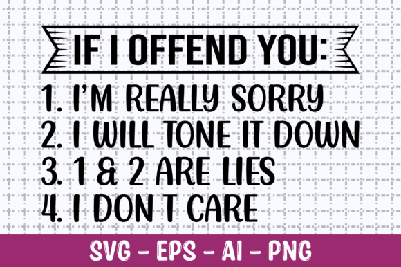 If I Offend You SVG: Graphics for Bold Crafts Brands