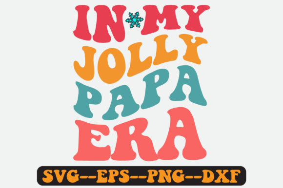 In My Jolly Dad Era: Retro Graphics for Crafts