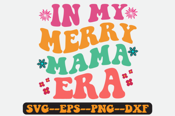 In My Merry Mama Era: Retro Graphics for Crafts
