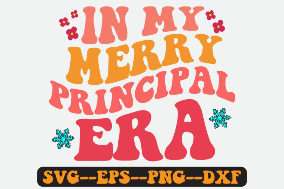In My Merry Principal Era Retro SVG Graphics