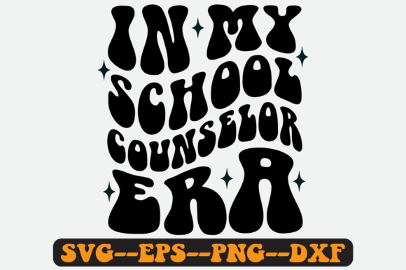 In My School Counselor Era Retro SVG PNG: Graphics for Crafts