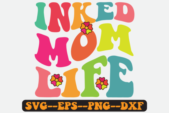 Inked Mom Life Quote Retro SVG Design for Crafts & Graphics