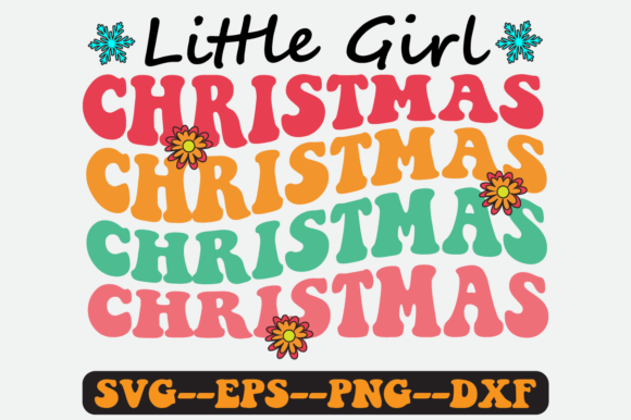 Little Girl Christmas Quote Retro SVG Graphics for Crafts