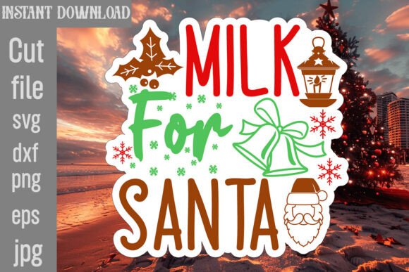Milk for Santa SVG Cut File: Graphics & Crafts
