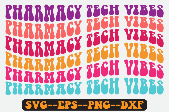 Pharmacy Tech Vibes Quote Retro SVG Graphics for Crafts