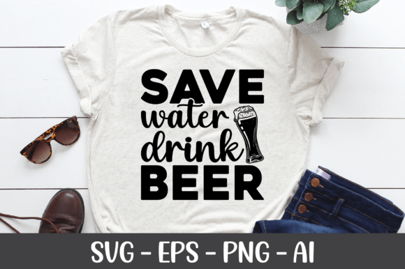 Save Water Drink Beer SVG: Graphics for Crafts & Brand Projects