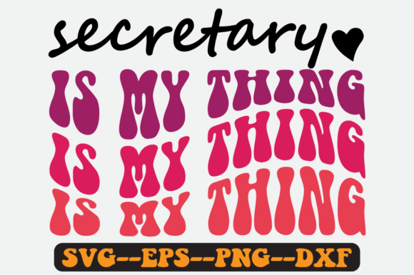 Secretary Is My Thing: Retro SVG Graphics for Crafts & Branding