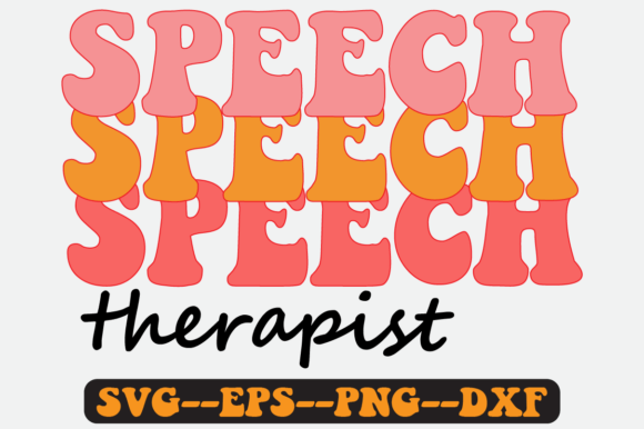 Speech Therapist Quote Retro SVG Graphics for Crafts