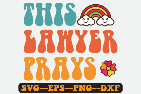 This Lawyer Prays Quote Retro Svg for Crafts & Graphics